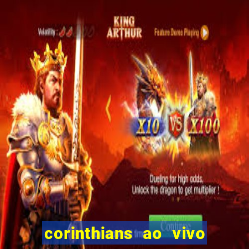 corinthians ao vivo multi canais